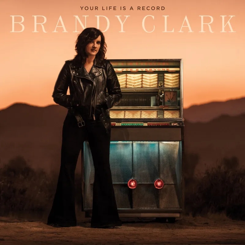 Album artwork for Your Life Is A Record by Brandy Clark