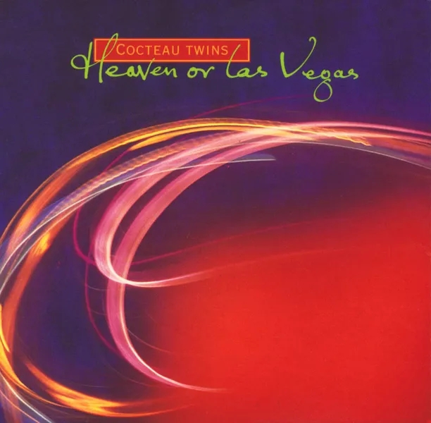 Album artwork for Heaven Or Las Vegas by Cocteau Twins