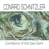 Album artwork for Conditions of the Gas Giant by Conrad Schnitzler