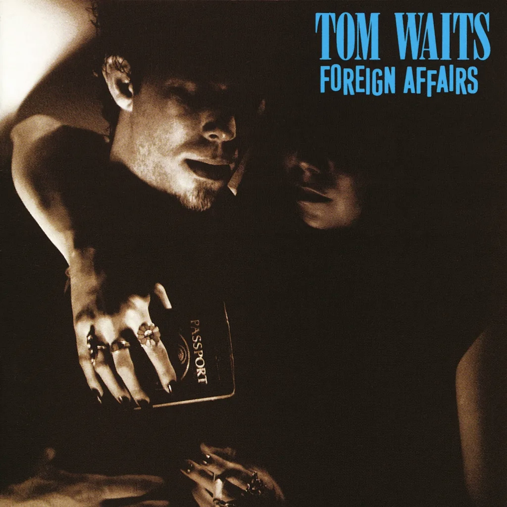 Album artwork for Album artwork for Foreign Affairs by Tom Waits by Foreign Affairs - Tom Waits