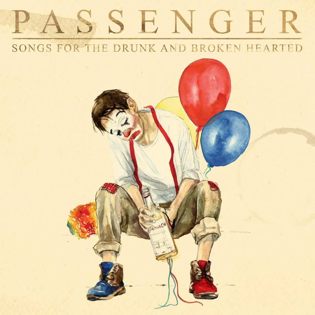Album artwork for Songs for the Drunk and Broken Hearted by Passenger