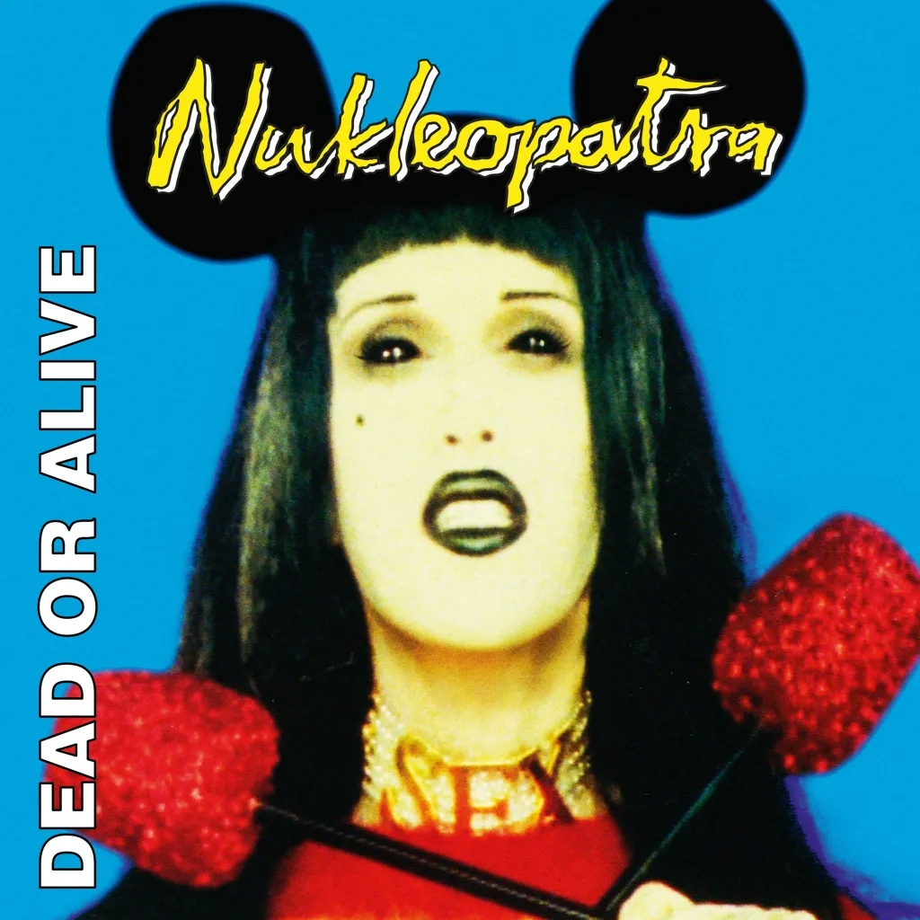 Album artwork for Nukleopatra - 25th Anniversary Edition by  Dead Or Alive