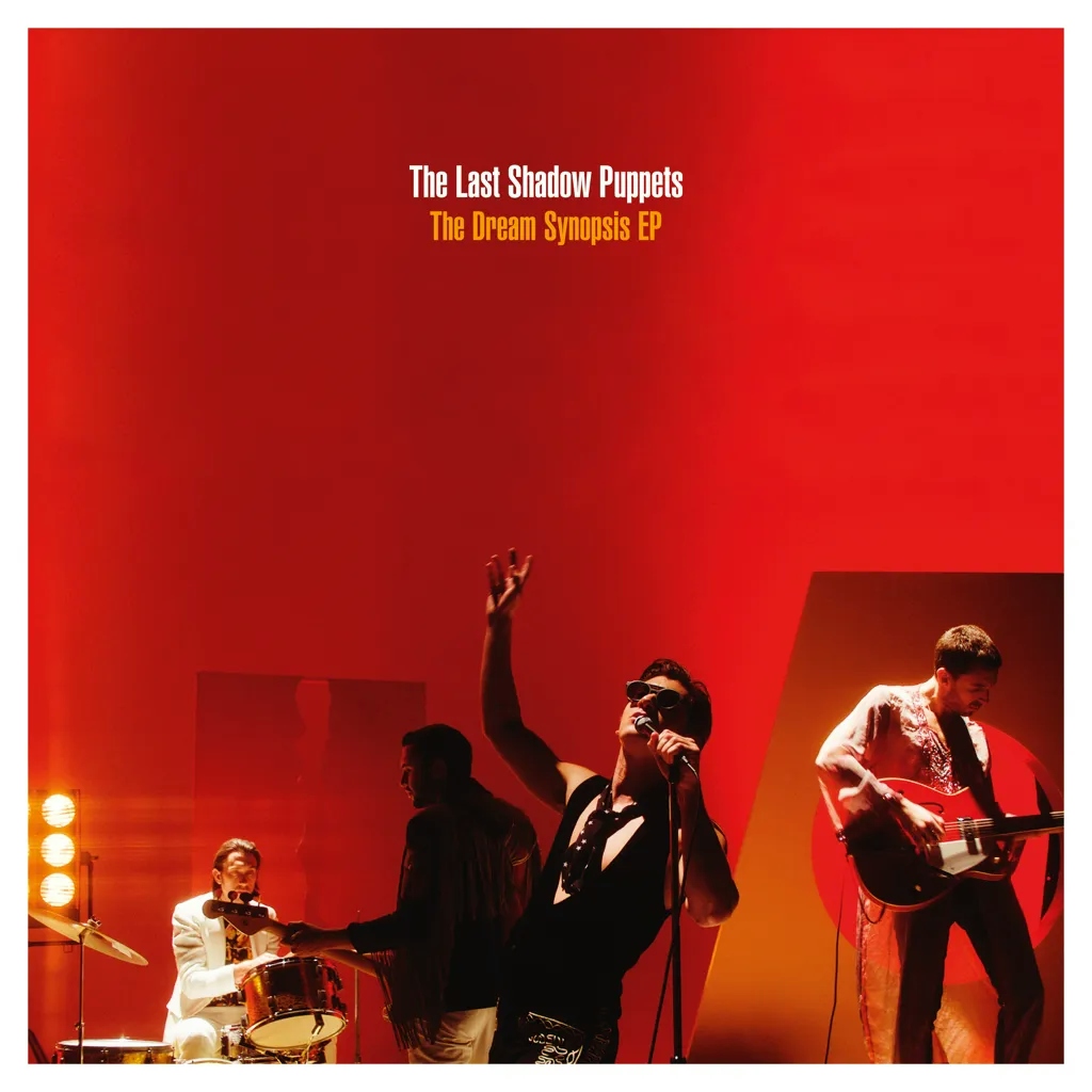 Album artwork for The Dream Synopsis EP by The Last Shadow Puppets