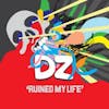 Album artwork for Ruined My Life by DZ Deathrays