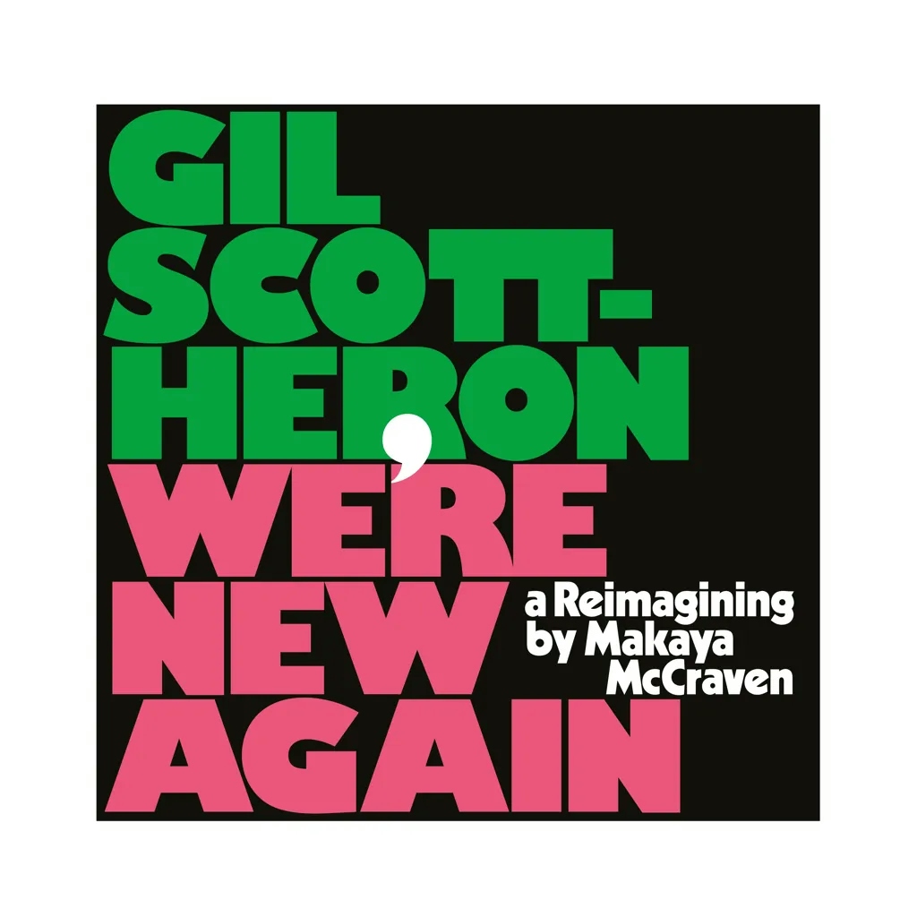 Album artwork for We’re New Again – A Re-imagining by Makaya McCraven (Love Record Stores Variant) by Gil Scott Heron