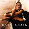 Album artwork for Born Again by The Notorious BIG