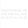 Album artwork for Nothing Is As Real As Nothing by John Zorn
