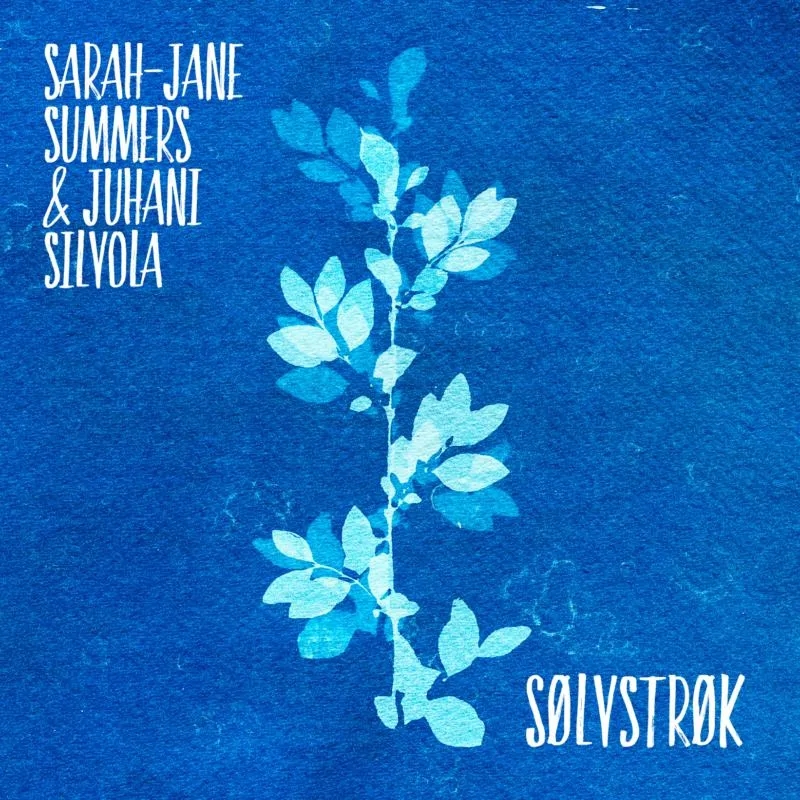 Album artwork for Solvstrok by Sarah Jane Summers, Juhani Silvola