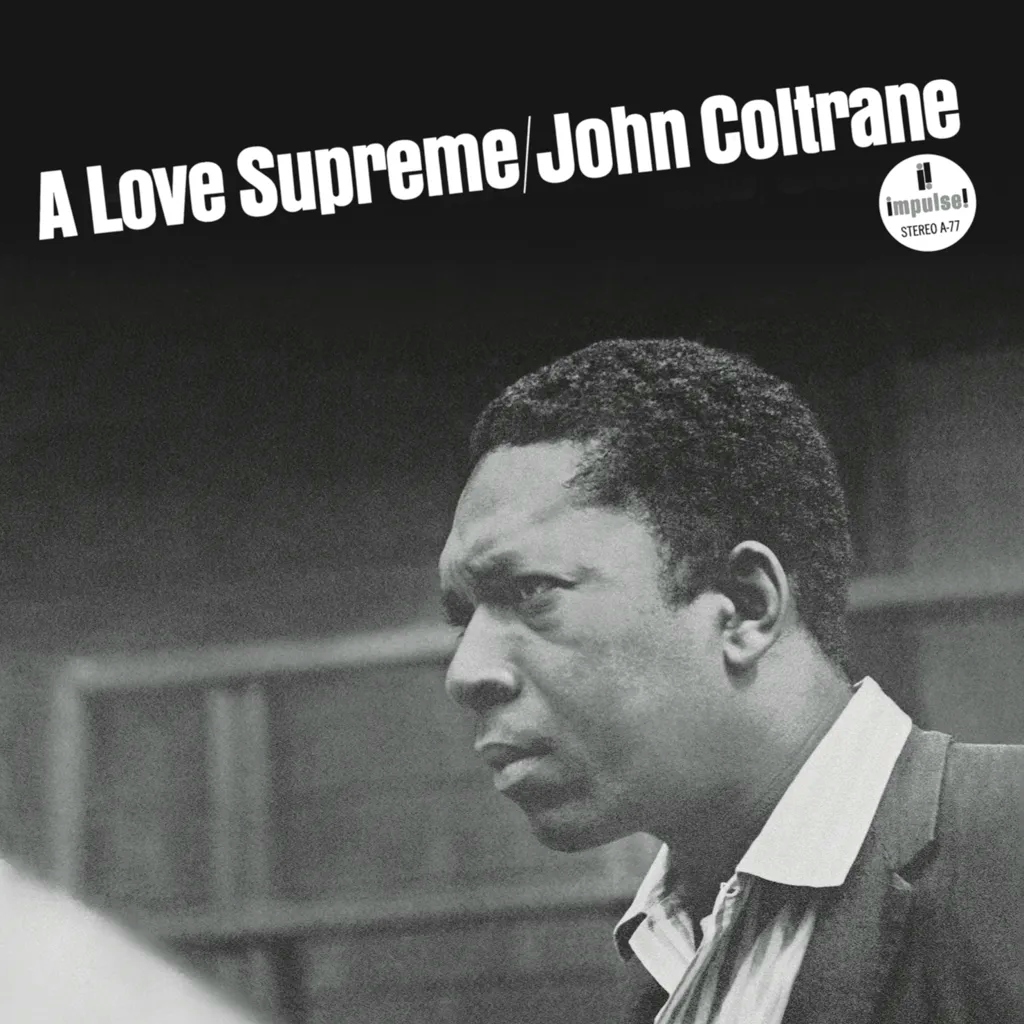 Album artwork for Album artwork for A Love Supreme by John Coltrane by A Love Supreme - John Coltrane