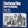 Album artwork for Before The Beginning – 1968-1970 Live and Demo Sessions by Fleetwood Mac