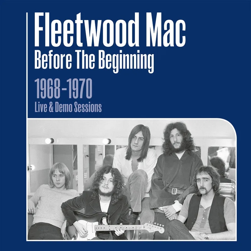 Album artwork for Album artwork for Before The Beginning – 1968-1970 Live and Demo Sessions by Fleetwood Mac by Before The Beginning – 1968-1970 Live and Demo Sessions - Fleetwood Mac