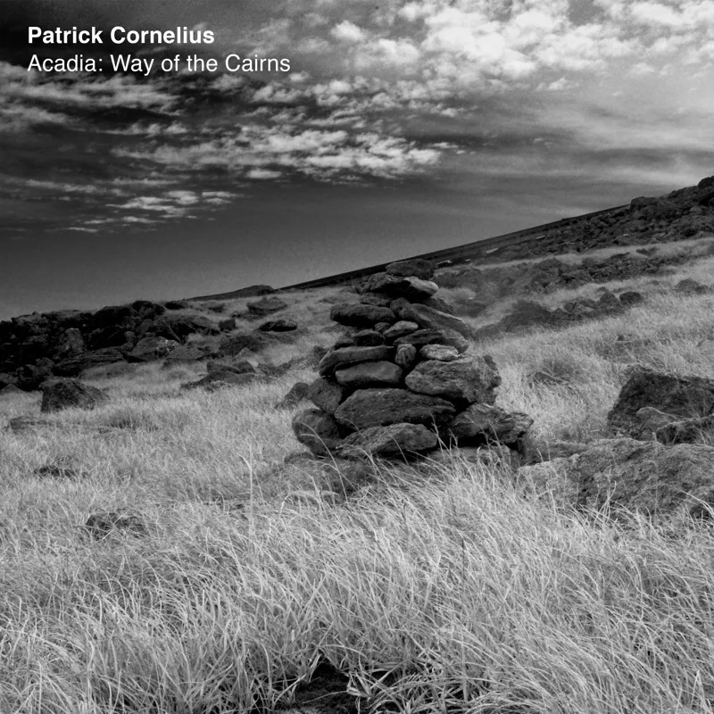 Album artwork for Acadia: Way Of The Cairns by Patrick Cornelius