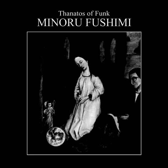 Album artwork for Thanatos Of Funk by Minoru Fushimi
