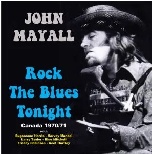 Album artwork for Rock The Blues Tonight by John Mayall
