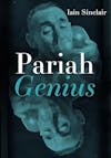 Album artwork for Pariah Genius by Iain Sinclair