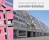 Album artwork for London Estates: Modernist Council Housing 1946-1981 by Thaddeus Zupancic