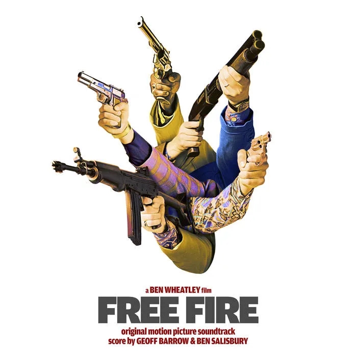Album artwork for Free Fire - Original Motion Picture Soundtrack by Ben Salisbury and Geoff Barrow