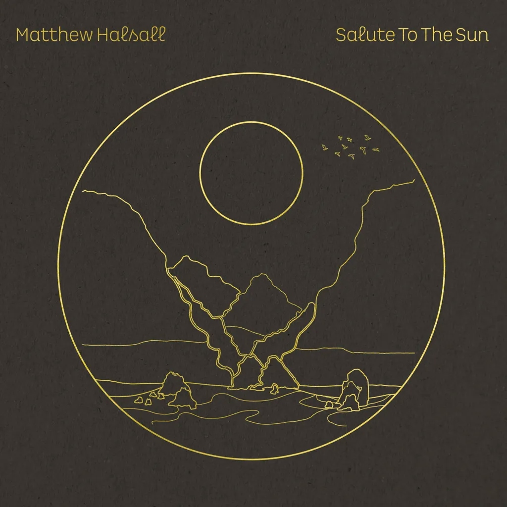Album artwork for Album artwork for Salute To The Sun by Matthew Halsall by Salute To The Sun - Matthew Halsall