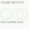 Album artwork for Pax Americana by Andre Bratten