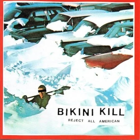 Album artwork for Reject All American by Bikini Kill