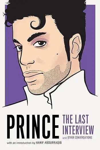Album artwork for Prince: The Last Interview: And Other Conversations by Prince