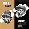 Album artwork for I Know You Got Soul by Eric B and Rakim