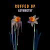 Album artwork for Asymmetry by Cuffed Up