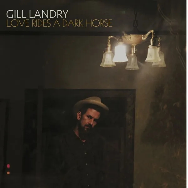 Album artwork for Love Rides A Dark Horse by Gill Landry