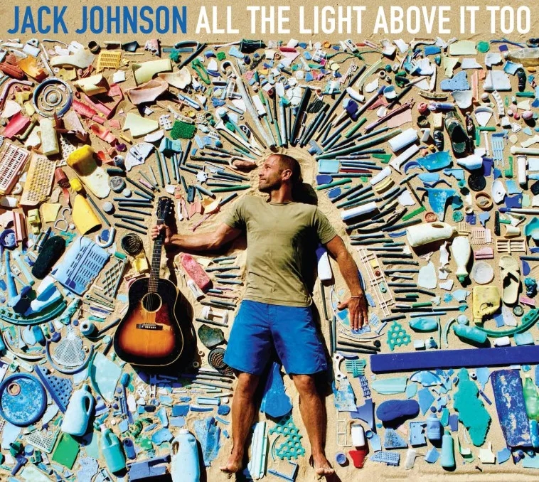 Album artwork for All The Light Above It Too by Jack Johnson