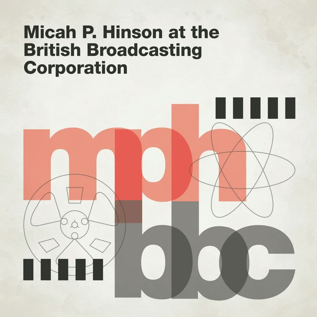 Album artwork for At The British Broadcasting Corporation by Micah P Hinson