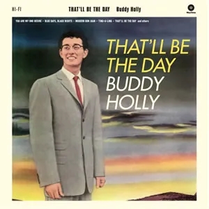 Album artwork for Album artwork for That'll Be the Day by Buddy Holly by That'll Be the Day - Buddy Holly
