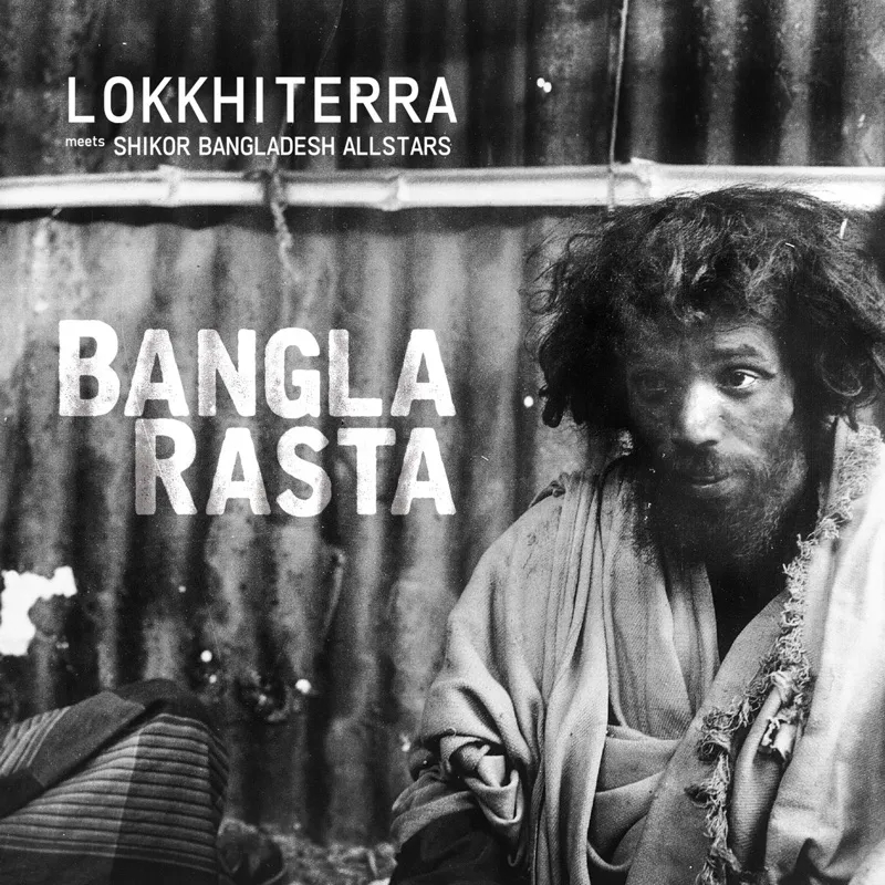 Album artwork for Bangla Rasta by Lokkhi Terra and Shikor Bangladesh All Stars
