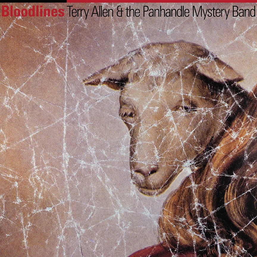 Album artwork for Bloodlines by Terry Allen and the Panhandle Mystery Band