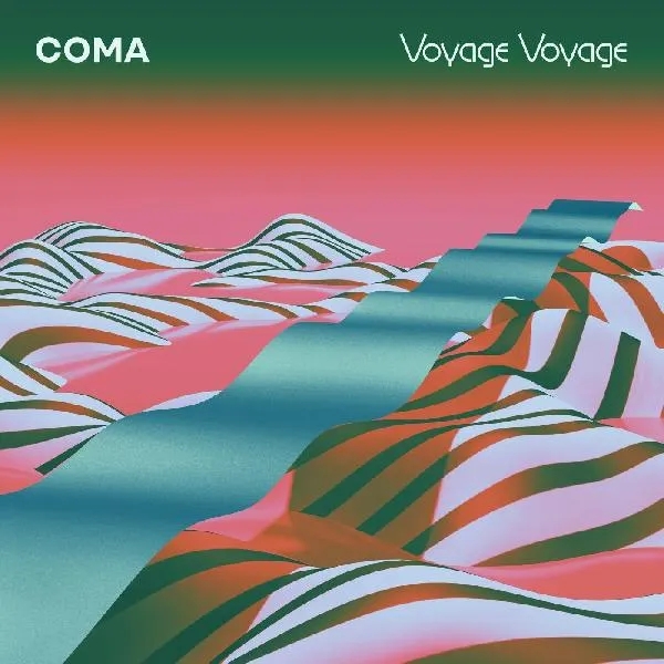 Album artwork for Voyage Voyage by Coma