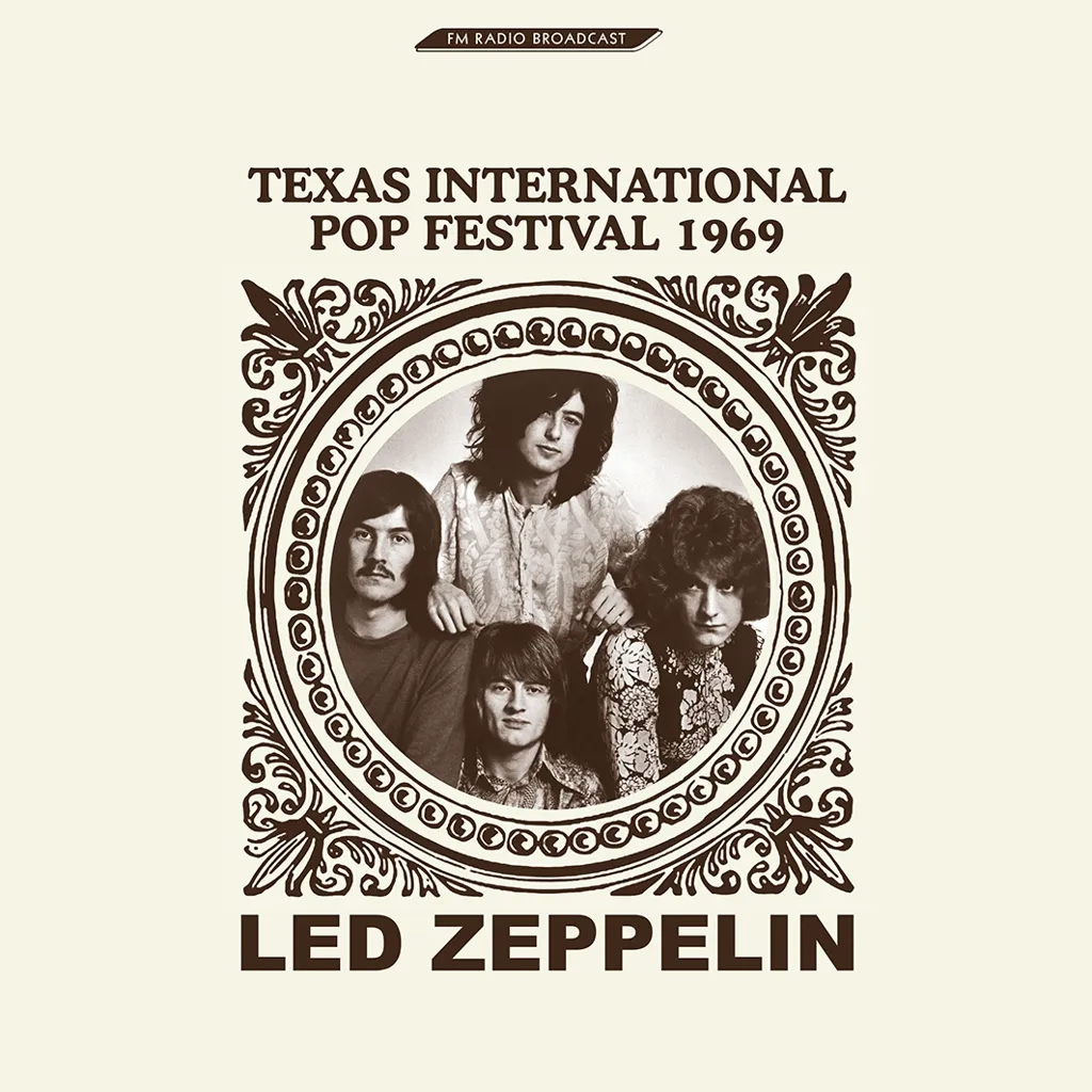 Album artwork for Texas International Pop Festival 1969 by Led Zeppelin