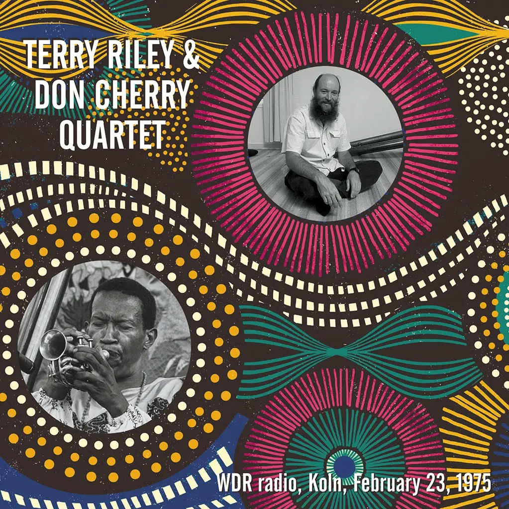 Album artwork for WDR Radio, Koln, February 23, 1975 by Terry Riley, Don Cherry