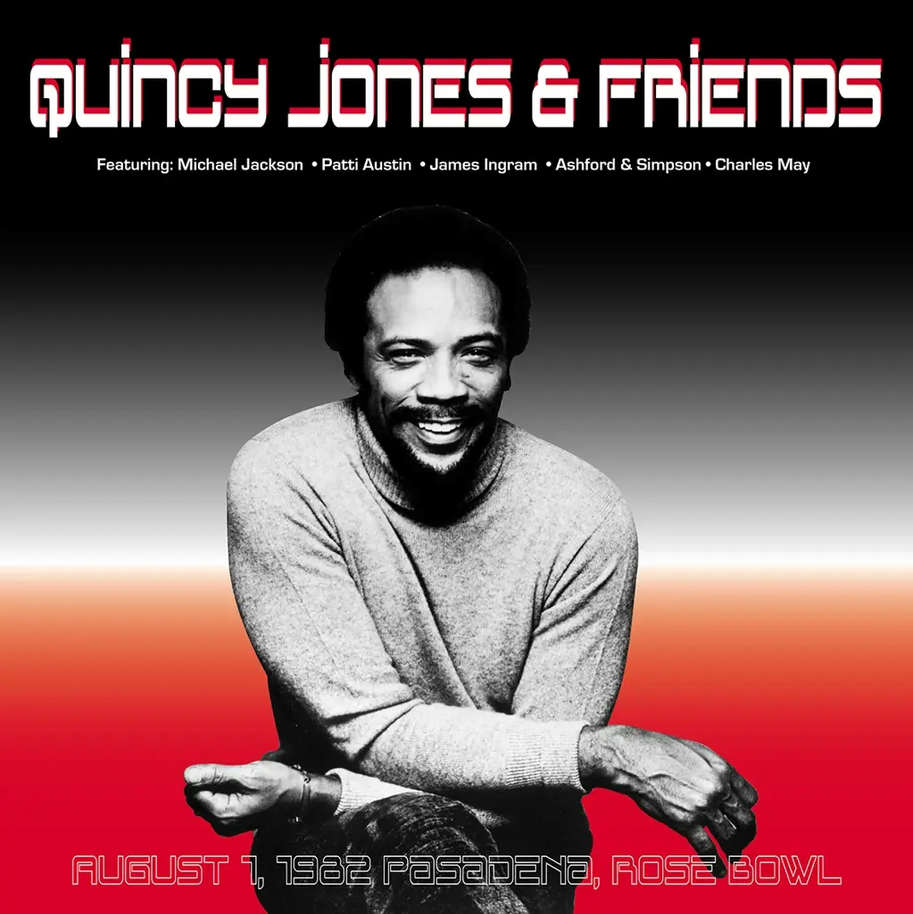 Album artwork for August 1, 1982 Pasadena, Rose Bowl by Quincy Jones, and Friends