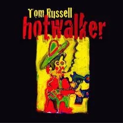 Album artwork for Hotwalker: Charles Bukowski and A Ballad For Gone America by Tom Russell