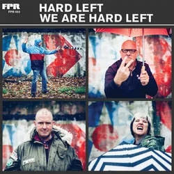 Album artwork for We Are Hard Left by Hard Left