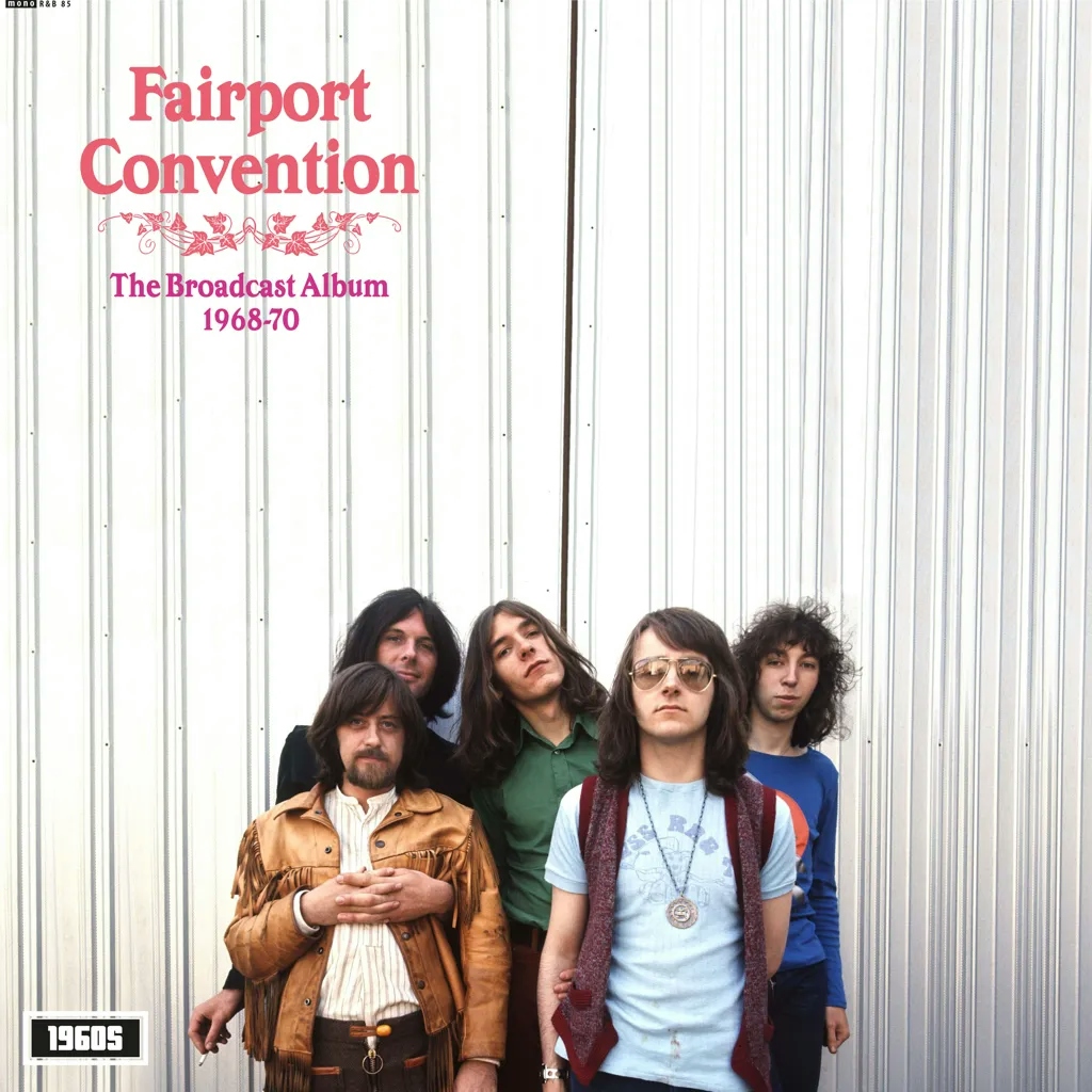 Album artwork for The Broadcast Album 1968-1970 by Fairport Convention