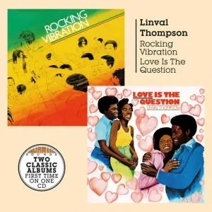 Album artwork for Rocking Vibration / Love Is The Question by Linval Thompson
