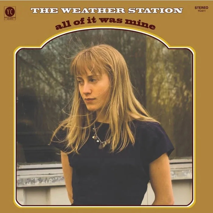 Album artwork for All Of It Was Mine  (Reissue) by The Weather Station