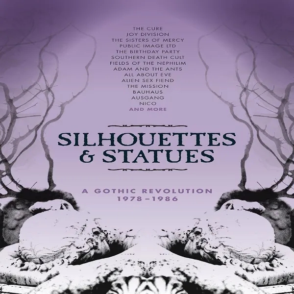 Album artwork for Silhouettes and Statues - A Gothic Revolution 1978 - 1986 by Various