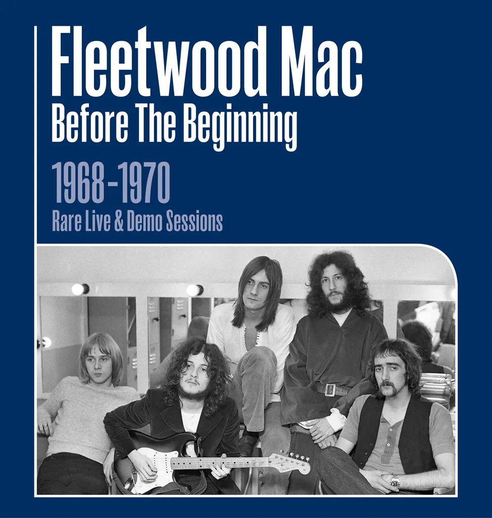 Album artwork for Before the Beginning: 1968-1970 Rare Live & Demo Sessions by Fleetwood Mac