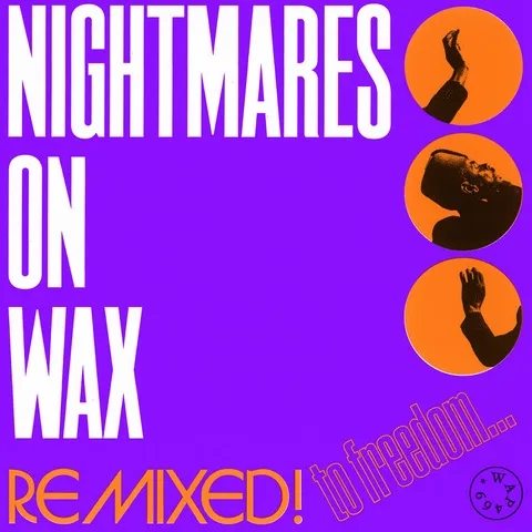 Album artwork for Remixed! To Freedom… by Nightmares On Wax
