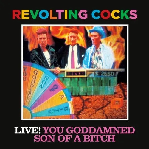 Album artwork for Live! You Goddamn Son Of A Bitch by Revolting Cocks
