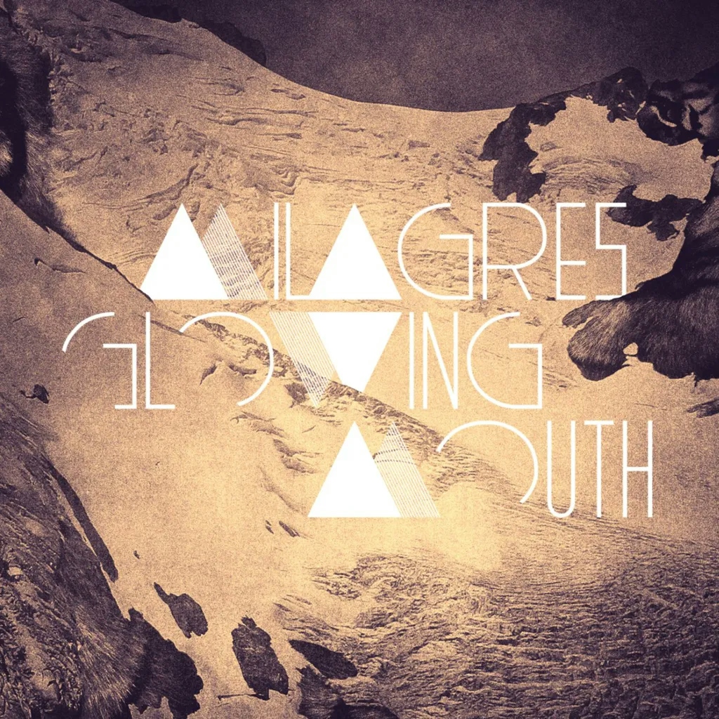 Album artwork for Glowing Mouth by Milagres