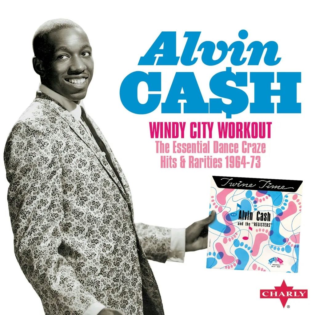 Album artwork for Windy City Workout The Essential Dance Craze Hits & Rarities 1964-73 by Alvin Cash
