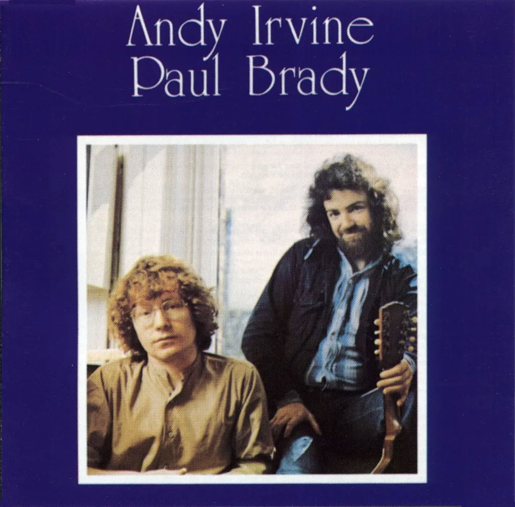 Album artwork for Andy Irvine / Paul Brady by Andy Irvine and Paul Brady