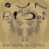 Album artwork for Our Blood by Richard Buckner